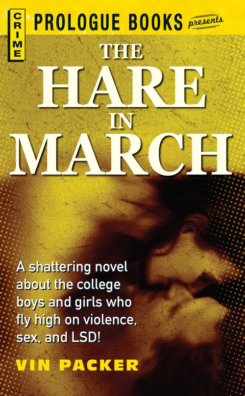 The HARE IN MARCH by Vin Packer, 9781440556098