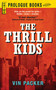 The THRILL KIDS by Vin Packer, 9781440556128