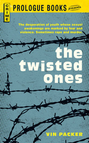 The TWISTED ONES by Vin Packer, 9781440556142