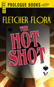 The HOT SHOT by Fletcher Flora, 9781440556210