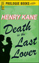 Death Is The Last Lover by Henry Kane, 9781440556234