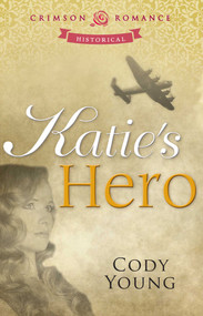 Katie's Hero by Cody Young, 9781440556838