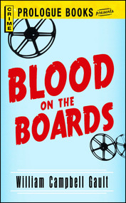 Blood On The Boards by William Campbell Gault, 9781440557910