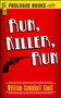 Run, Killer, Run by William Campbell Gault, 9781440557958
