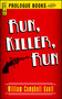 Run, Killer, Run by William Campbell Gault, 9781440557958