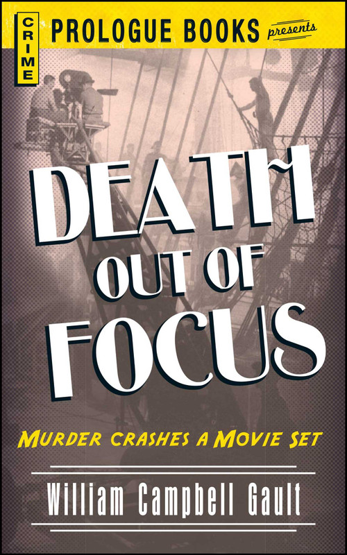 Death Out Of Focus by William Campbell Gault, 9781440557972