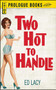 Two Hot To Handle by Ed Lacy, 9781440557989