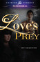 Love's Prey by Envy Augustine, 9781440558931