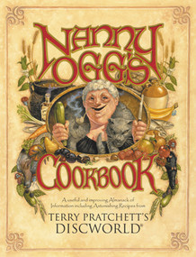 Nanny Ogg's Cookbook (A Useful and Improving Almanack of Information Including Astonishing Recipes from Terry Pratchett's Discworld) by Terry Pratchett, 9780552146739