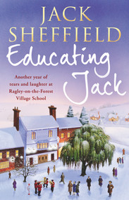 Educating Jack by Jack Sheffield, 9780552162210