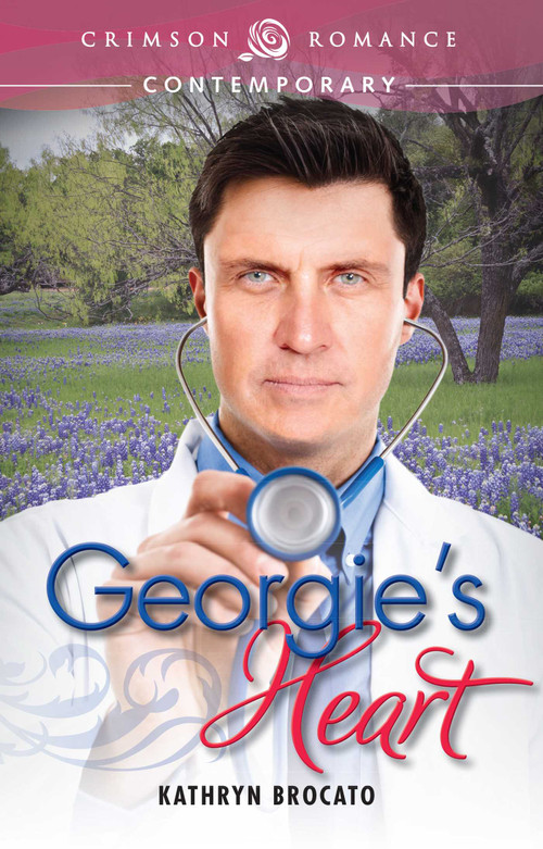 Georgie's Heart by Kathryn Brocato, 9781440564017