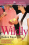 Wildly by Debra Kayn, 9781440564079