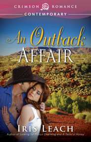 Outback Affair by Iris Leach, 9781440564390