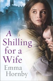 A Shilling for a Wife by Emma Hornby, 9780552173230