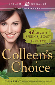 Colleen's Choice by Holley Trent, 9781440570995