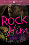 Rock Him by Rachel Cross, 9781440572708
