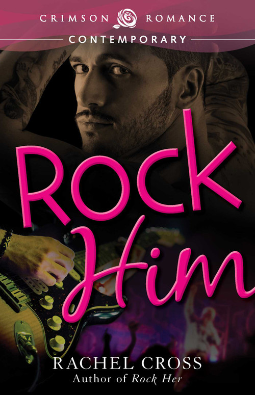 Rock Him by Rachel Cross, 9781440572708