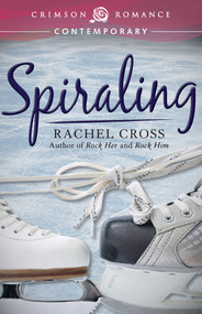 Spiraling by Rachel Cross, 9781440574870
