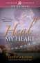 Heal My Heart by Elley Arden, 9781440574962