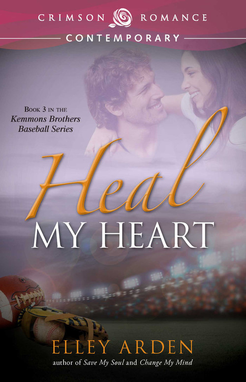 Heal My Heart by Elley Arden, 9781440574962