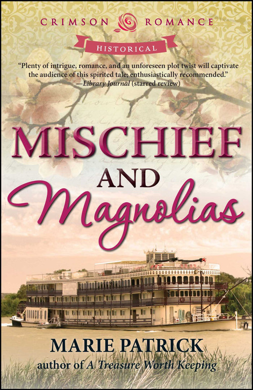 Mischief And Magnolias by Marie Patrick, 9781440575723