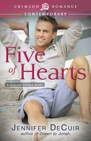 Five of Hearts by Jennifer DeCuir, 9781440579592
