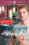 Marrying The Wrong Man by Elley Arden, 9781440579622