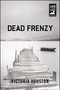 Dead Frenzy by Victoria Houston, 9781440582233