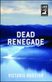 Dead Renegade - 9781440582288 by Victoria Houston, 9781440582288