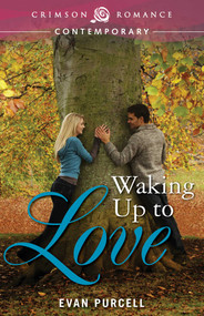Waking Up To Love by Evan Purcell, 9781440582400