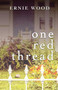 One Red Thread by Ernie Wood, 9781440582738