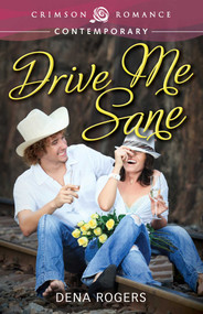 Drive Me Sane by Dena Rogers, 9781440584053