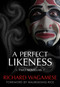 A Perfect Likeness (Two Novellas) by Richard Wagamese, Waubgeshig Rice, 9781459828360