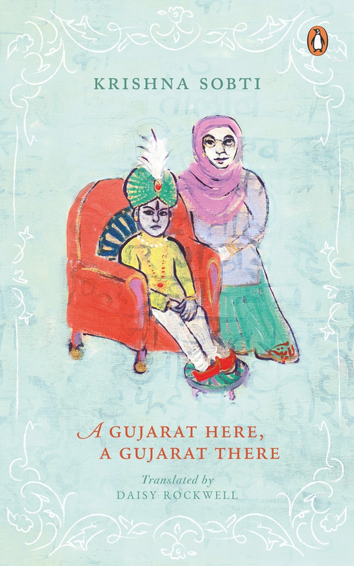 Gujarat Here, a Gujarat There by Krishna Sobti, 9780670091195
