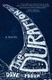 The Duration (A Novel) by Dave Fromm, 9781440594632