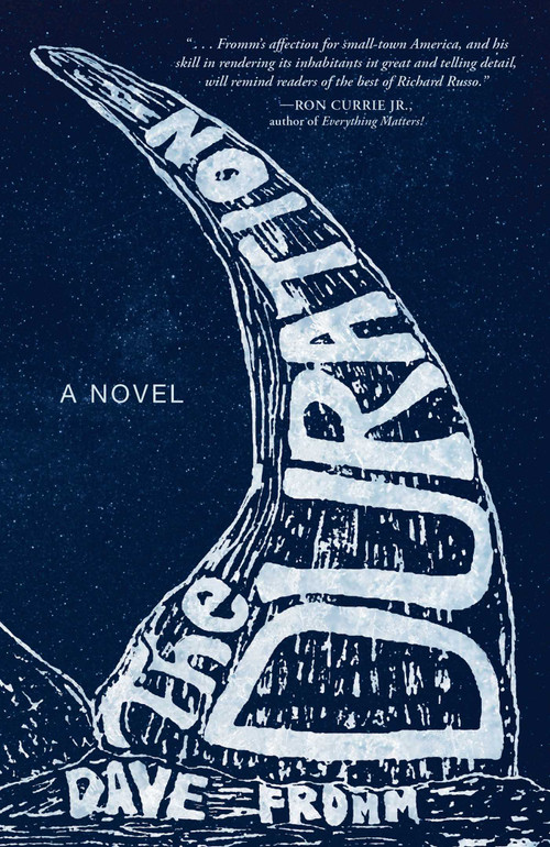 The Duration (A Novel) by Dave Fromm, 9781440594632