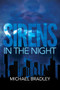 Sirens in the Night by Michael Bradley, 9780692517192