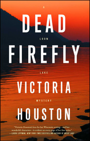Dead Firefly by Victoria Houston, 9781440598876