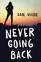 Never Going Back by Sam Wiebe, 9781459825772