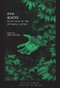 Evil Roots (Killer Tales of the Botanical Gothic) by Daisy Butcher, 9780712352291