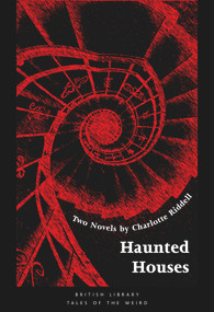 Haunted Houses (Two Novels) by Charlotte Riddell, Andrew Smith, 9780712352512