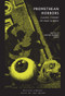 Promethean Horrors (Classic Stories of Mad Science) by Xavier Aldana Reyes, 9780712352840