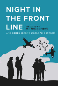 Night in the Front Line (And Other Second World War Stories) by Ann-Marie Einhaus, 9780712356978