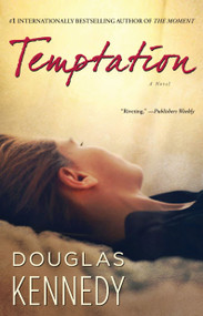 Temptation (A Novel) by Douglas Kennedy, 9781451602104