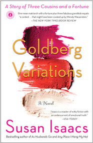 Goldberg Variations (A Story of Three Cousins and a Fortune) by Susan Isaacs, 9781451605921