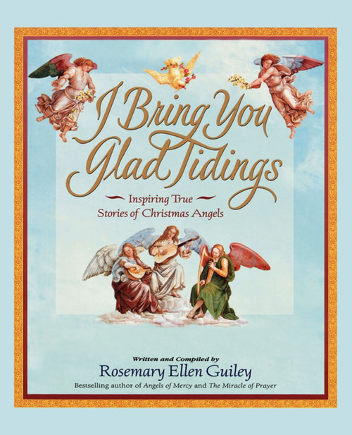 I Bring You Glad Tidings by Rosemary Ellen Guiley, 9781451606041