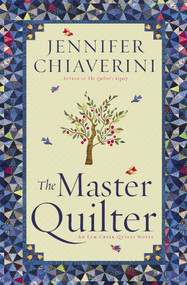 The Master Quilter (An Elm Creek Quilts Novel) by Jennifer Chiaverini, 9781451606119