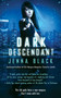 Dark Descendant by Jenna Black, 9781451606799