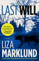 Last Will (A Novel) by Liza Marklund, 9781451606942