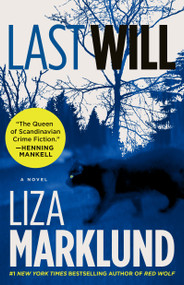 Last Will (A Novel) by Liza Marklund, 9781451606942